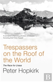 Trespassers On The Roof Of The World