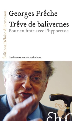 Bertrand.pt - Trêve De Balivernes ; Pour En Finir Avec L'Hypocrisie