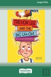 Trevor Lee And The Big Uh-Oh!