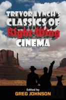 Trevor Lynch'S Classics Of Right-Wing Cinema