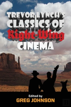 Bertrand.pt - Trevor Lynch'S Classics Of Right-Wing Cinema