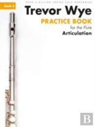 Trevor Wye Practice Book For The Flute Book 3