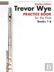 Trevor Wye Practice Book For The Flute Books 1-6