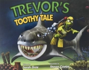 Trevor'S Toothy Tale