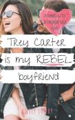 Trey Carter Is My Rebel Boyfriend