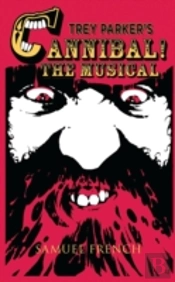 Trey Parker'S Cannibal! The Musical