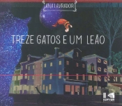 Treze Gatos e um Leão