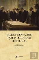 Treze Tratados que Moldaram Portugal