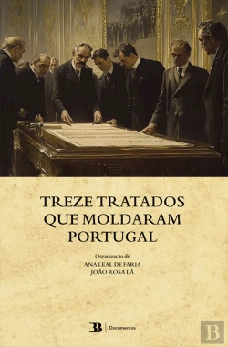 Bertrand.pt - Treze Tratados que Moldaram Portugal