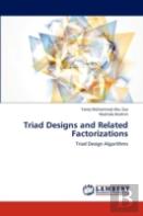 Triad Designs And Related Factorizations