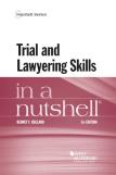 Trial And Lawyering Skills In A Nutshell