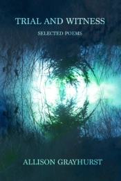 Trial And Witness - Selected Poems