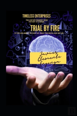 Bertrand.pt - Trial By Fire, If You Are About To Give Up, Read This Book And Get Up!