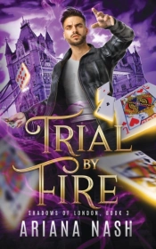 Trial By Fire