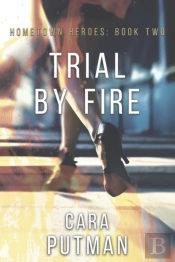 Trial By Fire