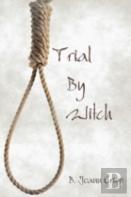 Trial By Witch