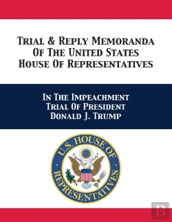 Bertrand.pt - Trial & Reply Memoranda Of The United States House Of Representatives