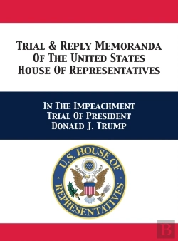 Bertrand.pt - Trial & Reply Memoranda Of The United States House Of Representatives