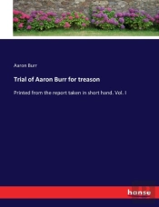Trial Of Aaron Burr For Treason