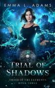 Trial Of Shadows
