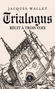 Trialogus   Récit À Trois Voix