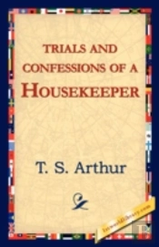 Trials And Confessions Of A Housekeeper