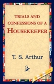 Trials And Confessions Of A Housekeeper