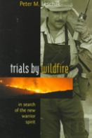 Trials By Wildfire