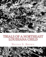 Trials Of A Northeast Louisiana Child