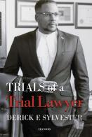 Trials Of A Trial Lawyer