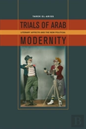 Trials Of Arab Modernity