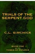 Trials Of The Serpent God (Book One Of The Tomes Of Pirudus)