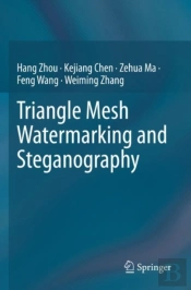 Triangle Mesh Watermarking And Steganography