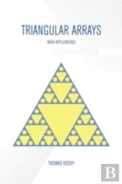 Triangular Arrays With Applications