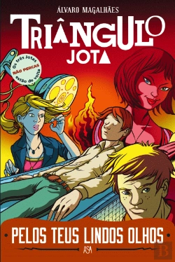 Bertrand.pt - Triângulo Jota: Pelos Teus Lindos Olhos