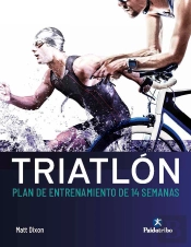 Triatlón. Plan De Entrenamiento De 14 Semanas