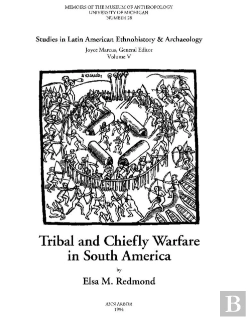 Bertrand.pt - Tribal And Chiefly Warfare In South America
