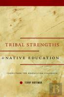 Tribal Strengths And Native Education