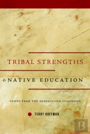 Tribal Strengths And Native Education