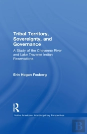 Tribal Territory, Sovereignty, And Governance