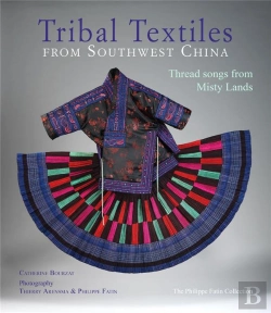 Bertrand.pt - Tribal Textiles From Southwest China /Anglais
