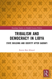 Tribalism And Democracy In Libya