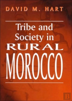 Bertrand.pt - Tribe And Society In Rural Morocco