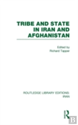 Bertrand.pt - Tribe And State In Iran And Afghanistan (Rle Iran D)