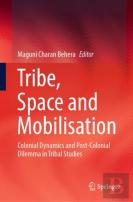 Tribe, Space And Mobilisation