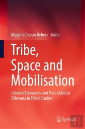 Tribe, Space And Mobilisation