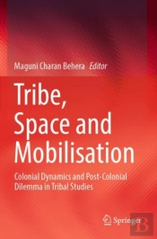 Tribe, Space And Mobilisation