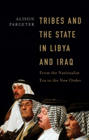 Tribes And The State In Libya And Iraq