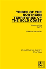 Tribes Of The Northern Territories Of The Gold Coast