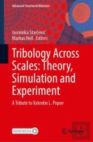 Tribology Across Scales: Theory, Simulation And Experiment